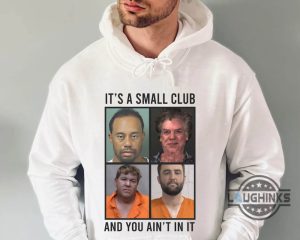 scottie scheffler and tiger woods mug shot t shirt funny golf pga championship mugshot shirt its a small club and you aint in it laughinks 2