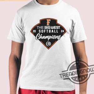 Big West Softball Cal State Fullerton Champions 2024 Shirt trendingnowe 2