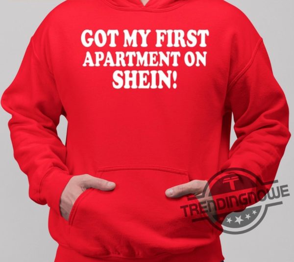 Banter Baby Got My First Apartment On Shein Shirt trendingnowe 3