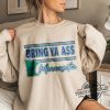 Bring Ya Ass Sweatshirt Shirt Bring Ya Ass To Minnesota Shirt Minnesota Timberwolves Bring Ya Ass To Minnesota Hoodie Sweatshirt trendingnowe 3