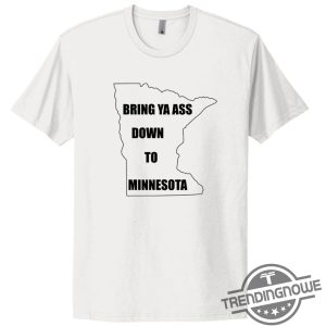 New Bring Ya Ass Shirt North Star State Shirt Anthony Edwards Bring Ya Ass Shirt Minnesota Timberwolves Bring Ya Ass Hoodie trendingnowe 2