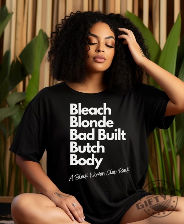 Bleach Blonde Bad Built Butch Body Funny Shirt giftyzy 1