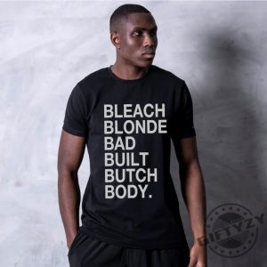 Bleach Blonde Bad Built Butch Body Vintage Shirt giftyzy 4