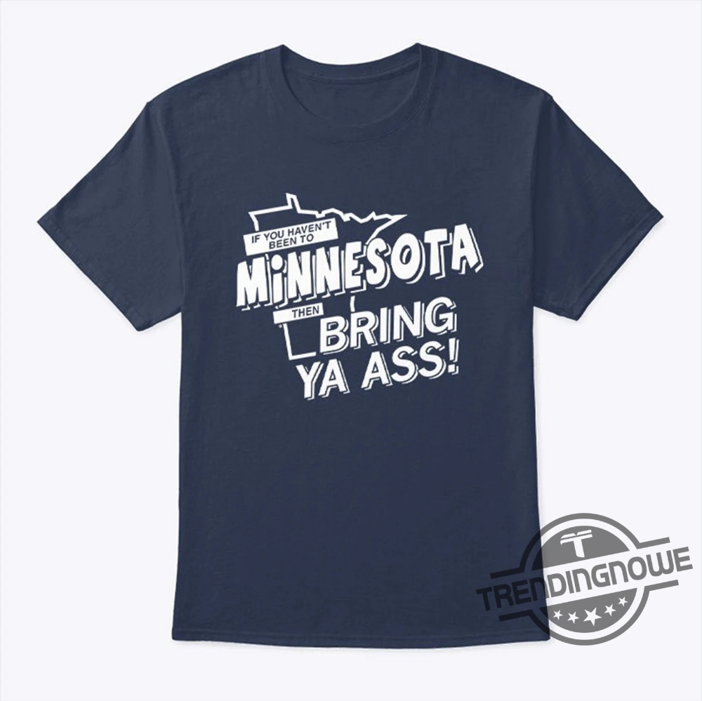 Bring Ya Ass Shirt Kat Go Bear Ant Timberwolves Big Shirt Bring Ya Ass To Minnesota T Shirt Timberwolves Sweatshirt Hoodie