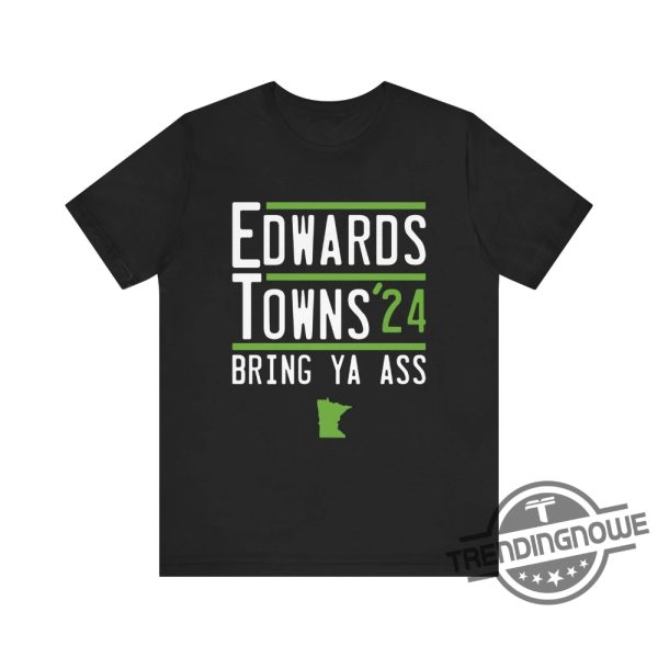 Bring Ya Ass Shirt Edwards Towns Timberwolves 2024 Bring Ya Ass Shirt Bring Ya Ass To Minnesota T Shirt Timberwolves Sweatshirt Hoodie trendingnowe 2