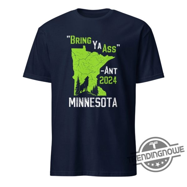 Funny Bring Ya Ass Shirt Edwards Towns Timberwolves 2024 Bring Ya Ass Shirt Bring Ya Ass To Minnesota T Shirt Timberwolves Sweatshirt trendingnowe 1