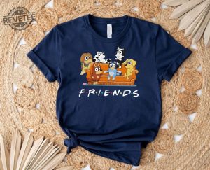 Friends Bluey T Shirt Bluey Cartoon Tee Friends Of Bluey Shirt Animation Fans Top Friends Bluey T Shirt Unique revetee 5