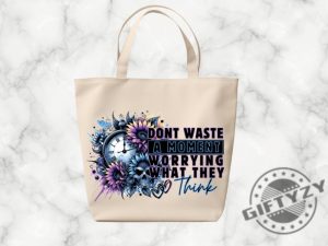 Dont Waste A Moment Shirt giftyzy 3