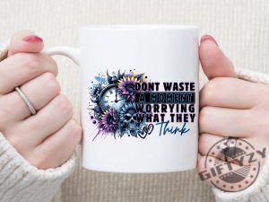 Dont Waste A Moment Shirt giftyzy 4