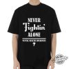 Never Fightin Alone Shirt Philadelphia Phillies Never Fightin Alone Mental Health Awareness Shirt trendingnowe 3