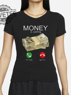 Money Is Calling T Shirt Unique Money Is Calling Shirt revetee 2