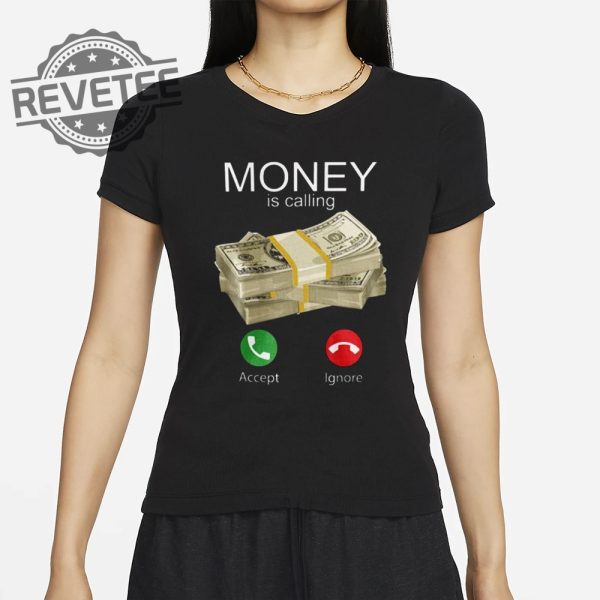 Money Is Calling T Shirt Unique Money Is Calling Shirt revetee 2