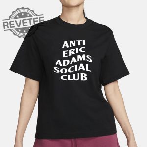 Anti Eric Adams Social Club Shirt Unique Anti Eric Adams Club Shirt revetee 2