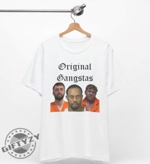 Scottie Scheffler Tiger Woods John Daly Original Gangstas Mugshot Shirt giftyzy 3