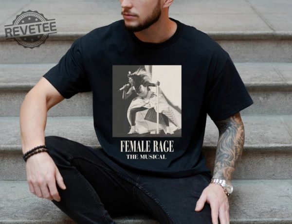 Female Rage The Musical Shirt Eras Concert Tee Ttpd Swiftie Fan Gift Shirt Tortured Poets Department Tee Unique revetee 1