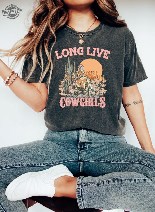 Long Live Cowgirls Morgan Wallen Tshirt Retro Shirt Long Live Cowgirls Morgan Wallen Long Live Cowgirls Lyrics Unique revetee 3