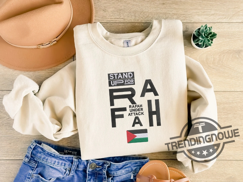 Stand Up For Rafah Palestine Embroidered Sweatshirt All Eyes On Rafah Shirt Free Rafah Shirt Free Palestine Shirt Rafah T Shirt