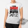 I Am Schizophrenic And Have A Weapon Shirt trendingnowe 1