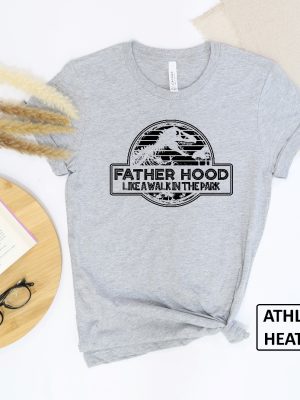 Fatherhood Like A Walk In The Park Shirt Fathers Day Gift T Shirt Dinosaur Dad Gift Shirt Gift For New Dad Tshirt Unique revetee 3