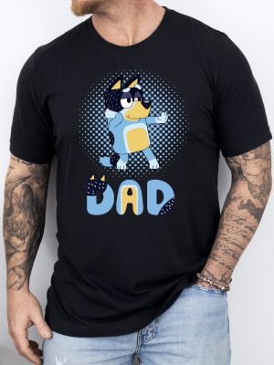 Bluey Dad T Shirt Fathers Day T Shirt Bluey Bandit T Shirt Gift For Dad Bandit Chilli T Shirt Bingo And Bluey T Shirt Unique revetee 2