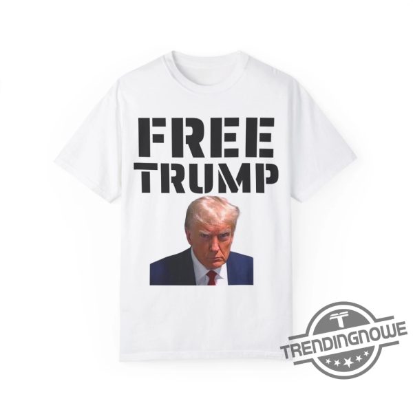 Free Trump Shirt Free Trump Mugshot Shirt Donald Trump T Shirt Trump Merch Free Donald Trump Shirt Trump 2024 Shirt trendingnowe 1