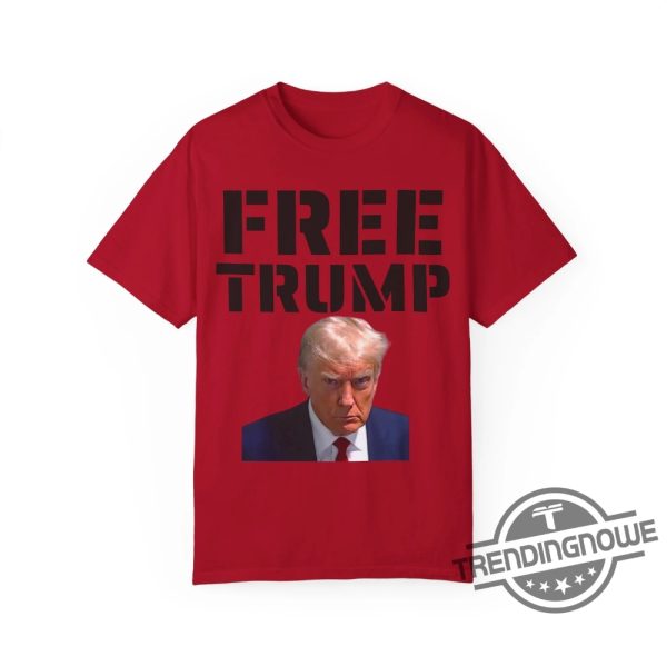 Free Trump Shirt Free Trump Mugshot Shirt Donald Trump T Shirt Trump Merch Free Donald Trump Shirt Trump 2024 Shirt trendingnowe 2