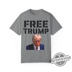 Free Trump Shirt Free Trump Mugshot Shirt Donald Trump T Shirt Trump Merch Free Donald Trump Shirt Trump 2024 Shirt trendingnowe 3
