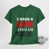 I Have A Gun And Am Schizophrenic Shirt trendingnowe 4