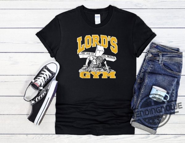 Lords Gym Shirt Lords Gym Sin Of World T Shirt Hoodie Sweatshirt trendingnowe 2