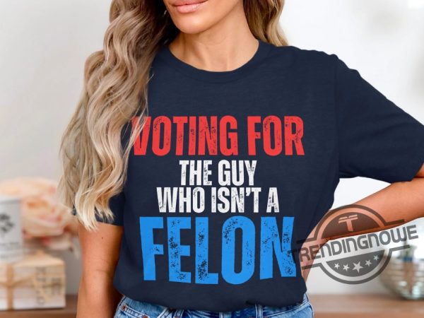 Vote For Joe T Shirt 2024 Political Shirt Anti Trump Protest Tee Liberal Historical Gift Guilty Verdict Sweatshirt President Felon T Shirt trendingnowe 1