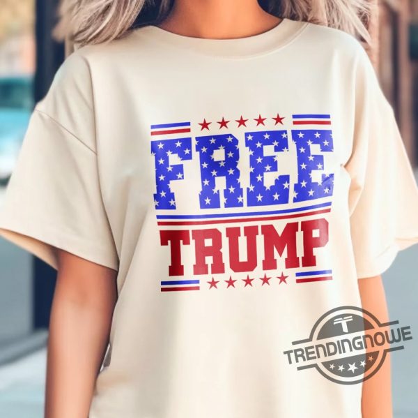Free Trump Shirt Trump Not Guilty Shirt Support Trump Shirt Trump Fan Shirt I Stand With Trump Pro America Shirt Trump Innocent trendingnowe 1 1
