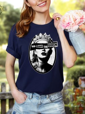 God Save The Queen Shirt God Save The Queen Taylor Swift Shirt God Save The Queen Taylor Swift T Shirt Unique revetee 4