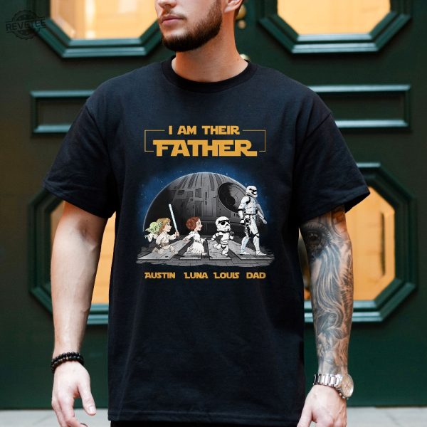Personalized I Am Their Father Shirt Custom I Am Their Father T Shirt Fathers Day Shirt Star Wars Fathers Day Shirt Unique revetee 1