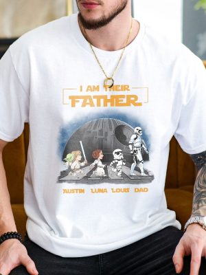 Personalized I Am Their Father Shirt Custom I Am Their Father T Shirt Fathers Day Shirt Star Wars Fathers Day Shirt Unique revetee 2