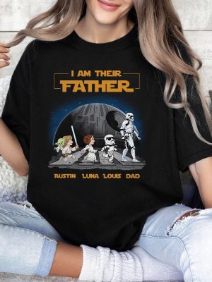 Personalized I Am Their Father Shirt Custom I Am Their Father T Shirt Fathers Day Shirt Star Wars Fathers Day Shirt Unique revetee 4