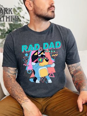 Rad Dad Tee Shirt Retro Bluey Dog Tee Shirt For Dad Fathers Day Family Dad Bluey Dog Shirt Bluey Wiki Unique revetee 4