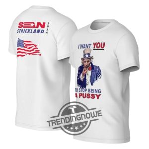 Sean Strickland Dont Be A Pussy Shirt 2024 Sean Strickland American Pride I Want You To Stop Being A Pussy T Shirt trendingnowe 3