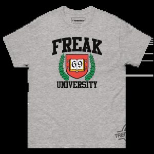 Freak University Shirt trendingnowe 3