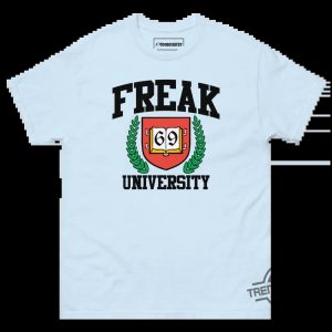 Freak University Shirt trendingnowe 4
