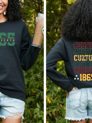 Do It For The Culture Shirt Black Culture Sweatshirt African American Freedom Tee Black History Month Since 1865 Tee Unique revetee 4