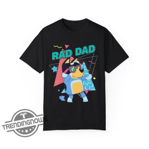 Rad Dad Bluey Shirt Rad Dad T Shirt Bluey Family Shirt Bandit Heeler Hawaiian Shirt Fathers Day Shirt Sweatshirt Hoodie trendingnowe 3