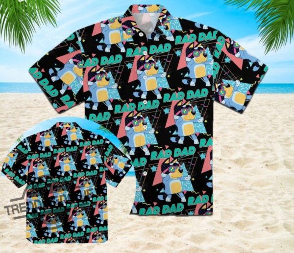 Bluey Rad Dad Hawaiian Shirt Bluey And Bingo Hawaiian Shirt Rad Dad Bluey Shirt Gift For Dad Fathers Day Shirt trendingnowe 1
