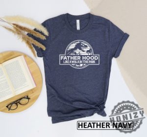 Fatherhood Like A Walk In The Park Shirt giftyzy 3