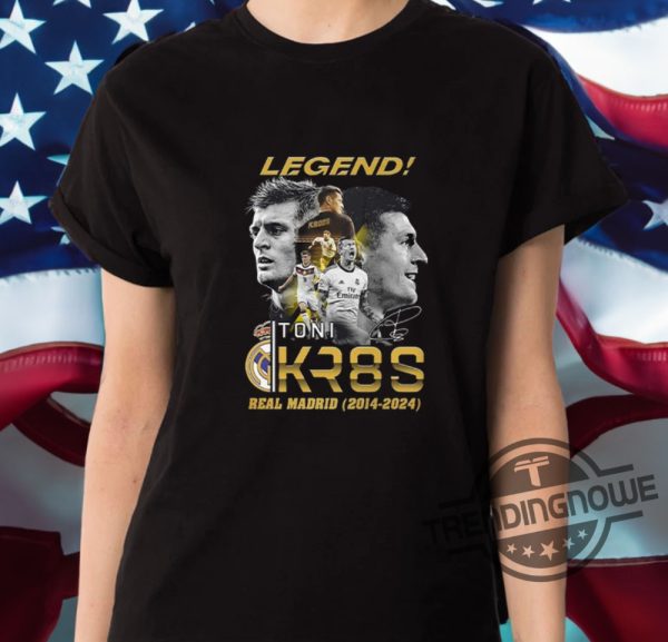 Legend Toni Kr8s Shirt Legend Toni Kr8s Real Madrid 2014 2024 Shirt trendingnowe 2