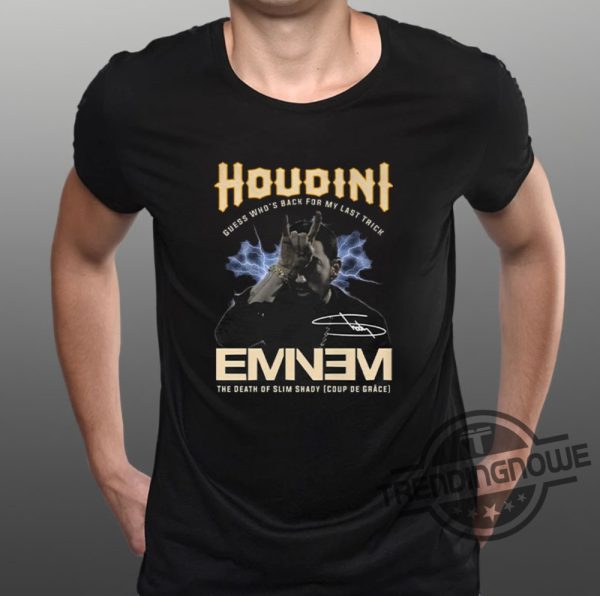 Houdini Eminem Shirt Houdini Guess Whos Back For My Last Trick Eminem The Death Of Slim Shady Shirt trendingnowe 1