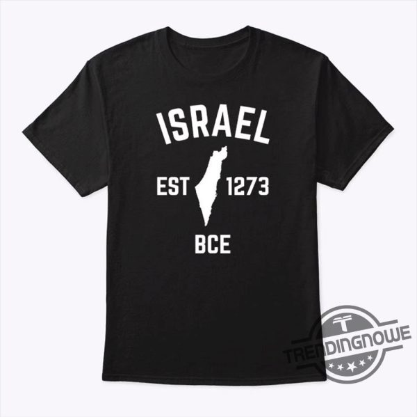 Israel Est 1273 Bce Shirt Sweatshirt Hoodie trendingnowe 1