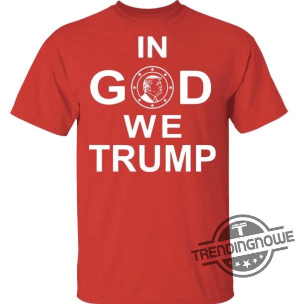 In God We Trump 2024 Shirt trendingnowe 3