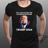 Yes I Am Voting For A Convicted Felon Shirt Trump 2024 T Shirt Sweatshirt Hoodie trendingnowe 1