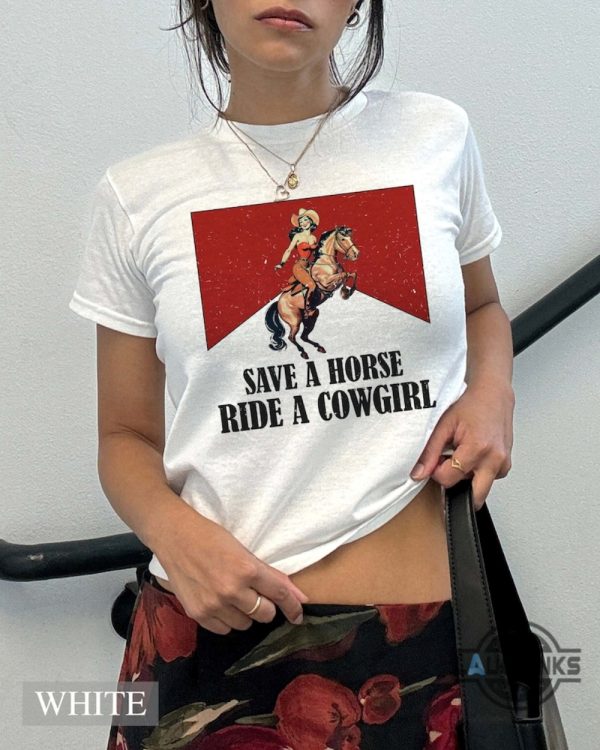 save a horse ride a cowgirl shirt funny gay lesbian lgbt pride month western rodeo shirts laughinks 1