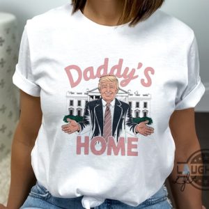 daddys home trump 2024 shirt patriotic design for president donald trump supporters laughinks 2